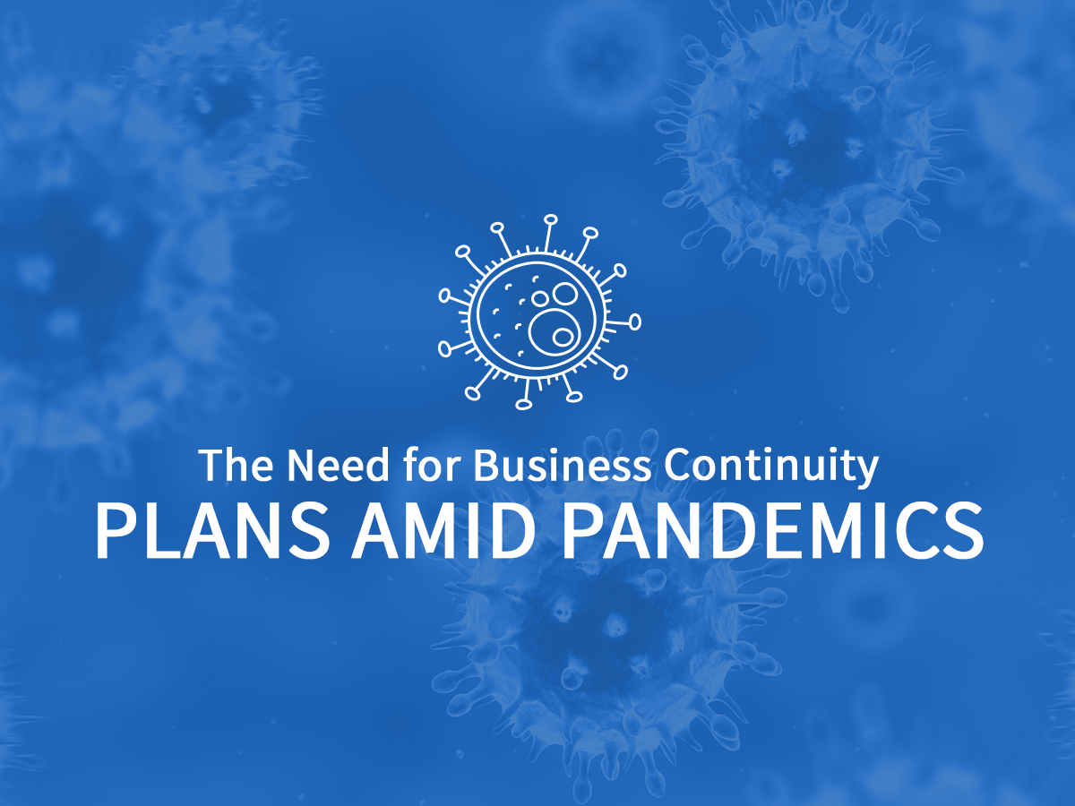 The Need for Business Continuity Plans Amid Pandemics