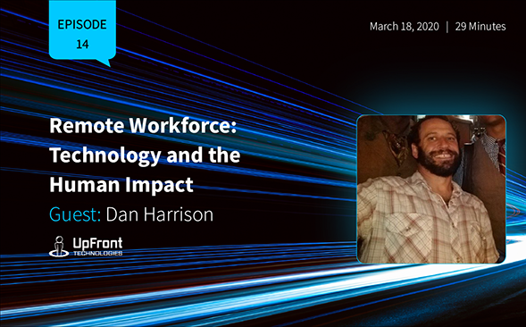 Remote Workforce: Technology and the Human Impact