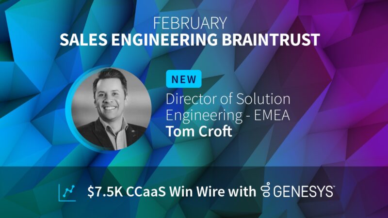 February Sales Engineering Braintrust